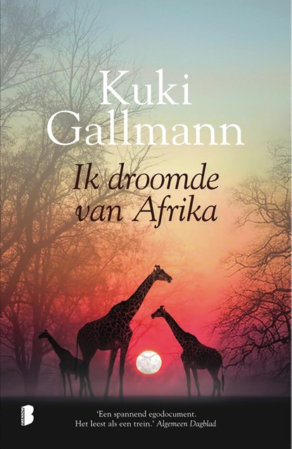 Ik droomde van Afrika, Kuki Gallmann - Ebook - 9789402309409