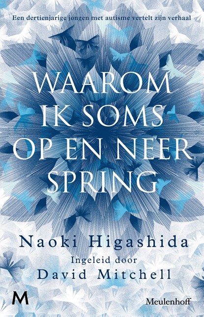 Waarom ik soms op en neer spring, Naoki Higashida - Ebook - 9789402311433