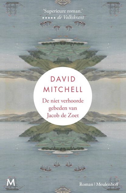 De niet verhoorde gebeden van Jacob de Zoet, David Mitchell - Ebook - 9789402311778