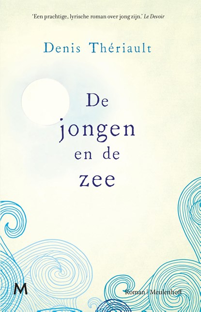 De jongen en de zee, Denis Thériault - Ebook - 9789402312096