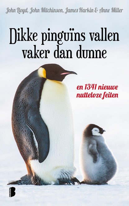 Dikke pinguïns vallen vaker dan dunne, John Lloyd ; John Mitchinson ; James Harkin ; Anne Miller - Ebook - 9789402312256