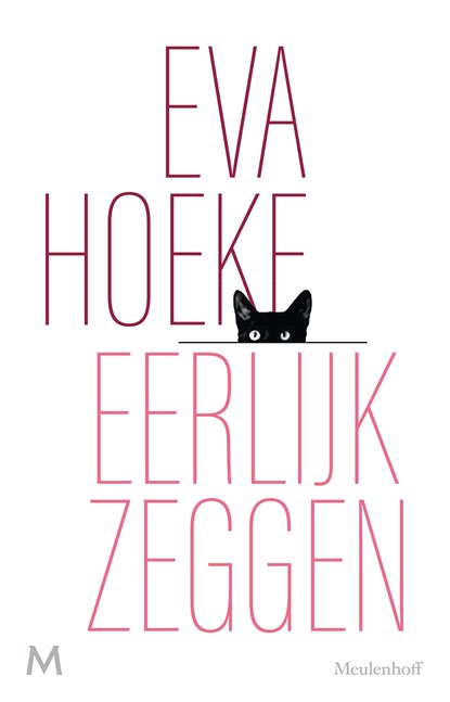 Eerlijk zeggen, Eva Hoeke - Ebook - 9789402315912
