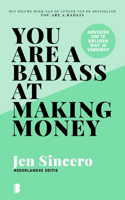 You are a badass at making money, Jen Sincero - Ebook - 9789402317152