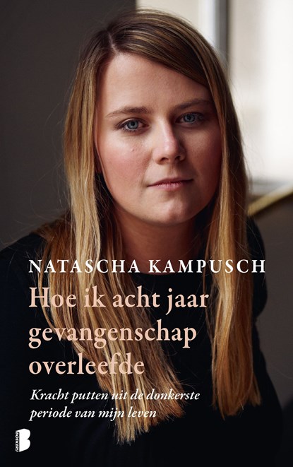 Hoe ik acht jaar gevangenschap overleefde, Natascha Kampusch - Ebook - 9789402321210