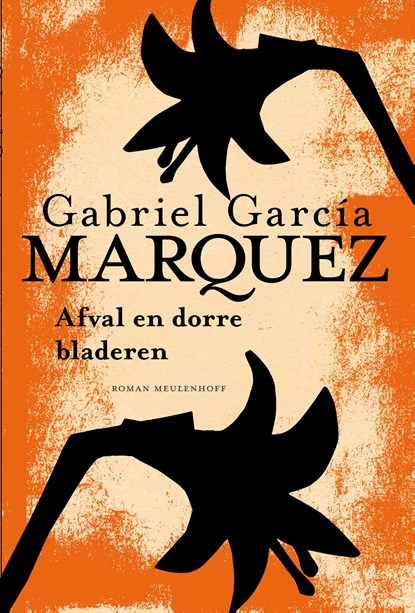Afval en dorre bladeren, Gabriel García Márquez - Ebook - 9789402321555