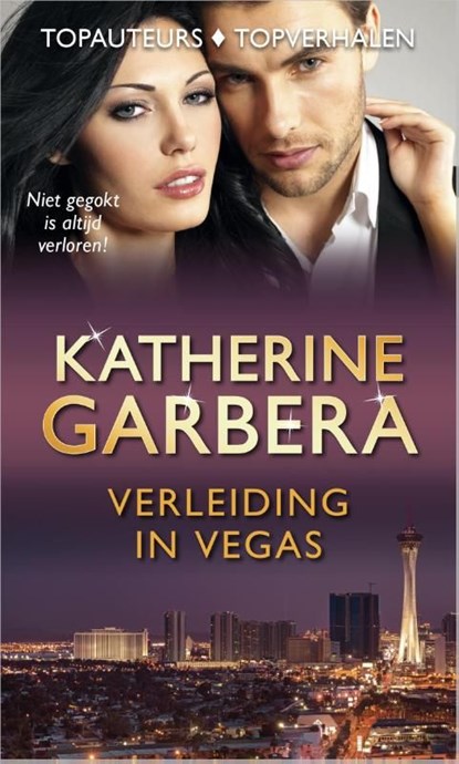 Verleiding in Vegas, Katherine Garbera - Ebook - 9789402500134