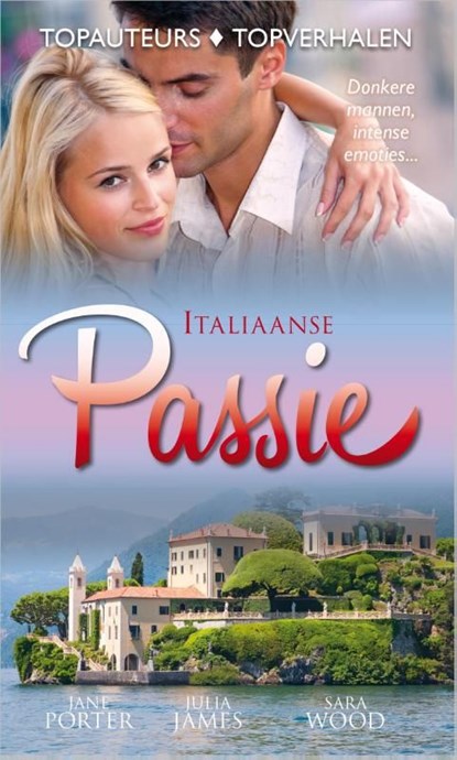 Italiaanse passie, Jane Porter ; Julia James ; Sara Wood - Ebook - 9789402500141
