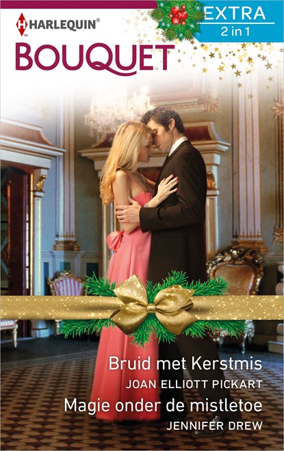 Bruid met Kerstmis ; Magie onder de mistletoe, Joan Elliott Pickart ; Jennifer Drew - Ebook - 9789402538021