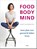Food body mind, Wendy Walrabenstein - Gebonden - 9789402600902