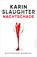 Nachtschade, Karin Slaughter - Paperback - 9789402709292