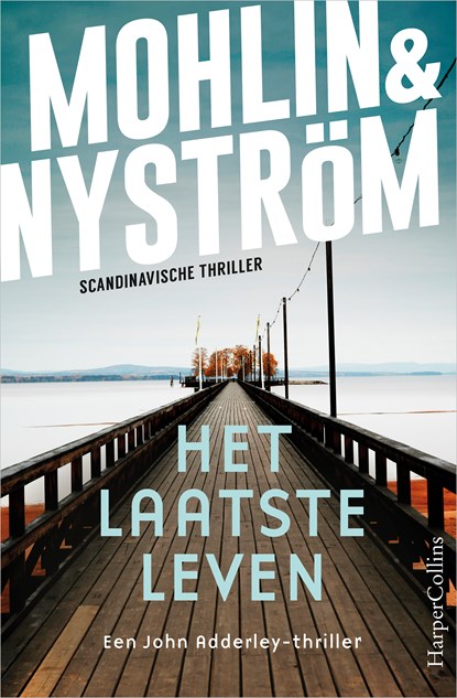 Het laatste leven, Peter Mohlin ; Peter Nyström - Paperback - 9789402709636