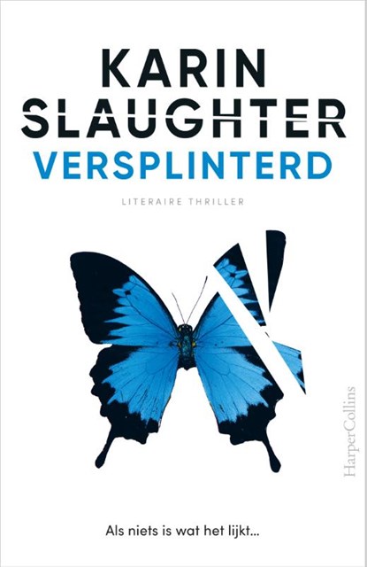 Versplinterd, Karin Slaughter - Paperback - 9789402713442