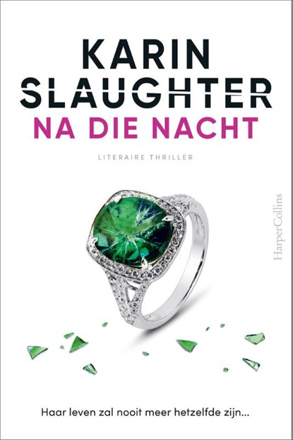 Na die nacht, Karin Slaughter - Paperback - 9789402714456