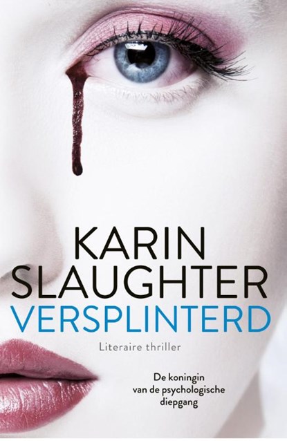 Versplinterd, Karin Slaughter - Gebonden - 9789402722703