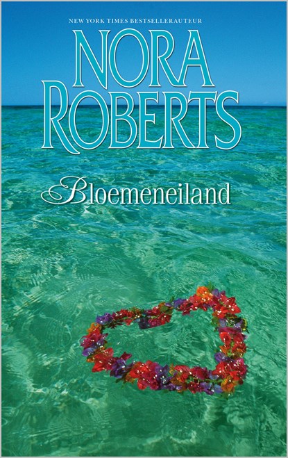 Bloemeneiland, Nora Roberts - Ebook - 9789402753318