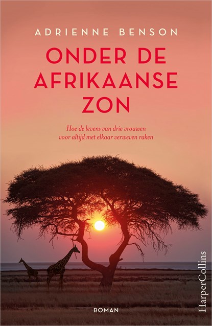 Onder de Afrikaanse zon, Adrienne Benson - Ebook - 9789402755855