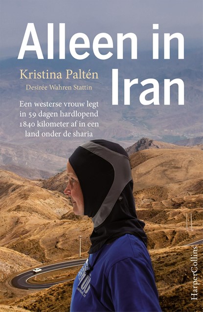 Alleen in Iran, Kristina Paltén ; Desirée Wahren Stattin - Ebook - 9789402756807
