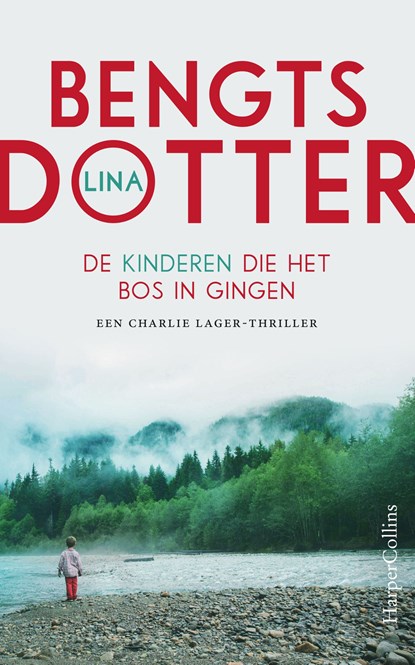 De kinderen die het bos in gingen, Lina Bengtsdotter - Ebook - 9789402757842