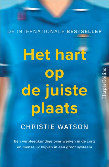 Het hart op de juiste plaats, Christie Watson - Ebook - 9789402758245