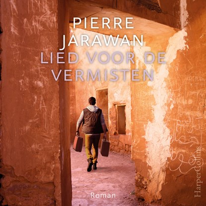 Lied voor de vermisten, Pierre Jarawan - Luisterboek MP3 - 9789402759563
