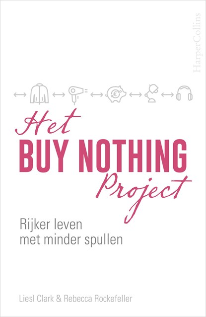 Het Buy Nothing Project, Liesl Clark ; Rebecca Rockefeller - Ebook - 9789402761207