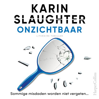 Onzichtbaar, Karin Slaughter - Luisterboek MP3 - 9789402765359