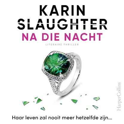 Na die nacht, Karin Slaughter - Luisterboek MP3 - 9789402769265