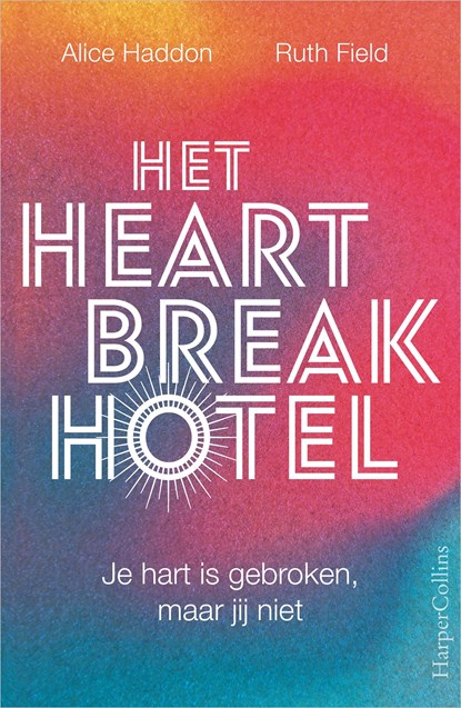 Het Heartbreak Hotel, Alice Haddon ; Ruth Field - Ebook - 9789402770803