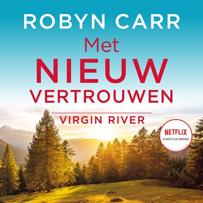 Met nieuw vertrouwen, Robyn Carr - Luisterboek MP3 - 9789402771428