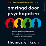 Omringd door psychopaten, Thomas Erikson -  - 9789402772463