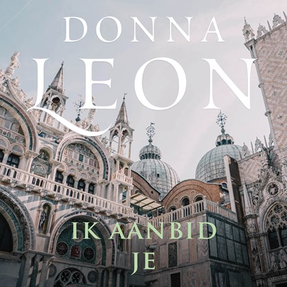 Ik aanbid je, Donna Leon - Luisterboek MP3 - 9789403102627