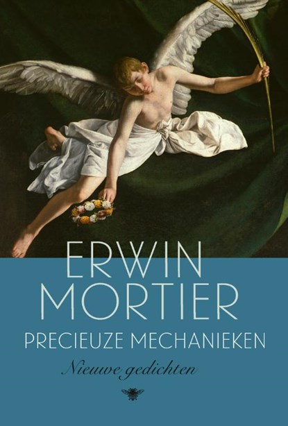 Precieuze mechanieken, Erwin Mortier - Gebonden - 9789403103518