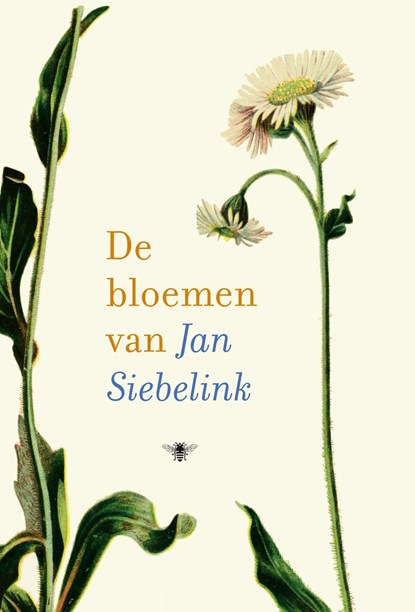 De bloemen van Jan Siebelink, Jan Siebelink - Gebonden - 9789403104805
