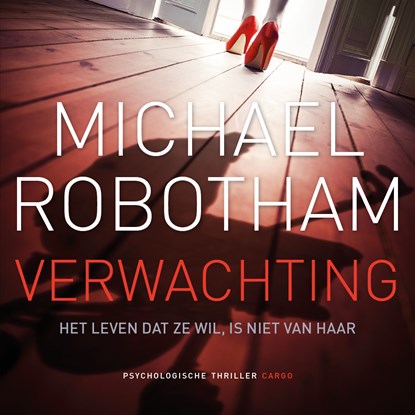 Verwachting, Michael Robotham - Luisterboek MP3 - 9789403109503