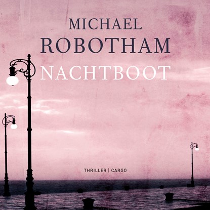 Nachtboot, Michael Robotham - Luisterboek MP3 - 9789403129464