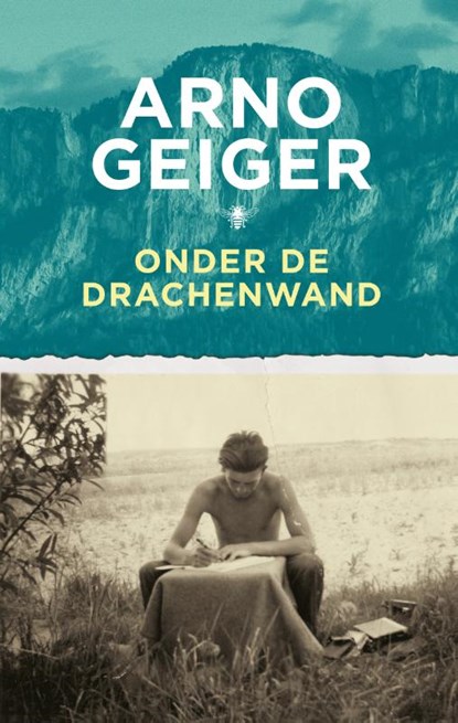 Onder de Drachenwand, Arno Geiger - Paperback - 9789403132501