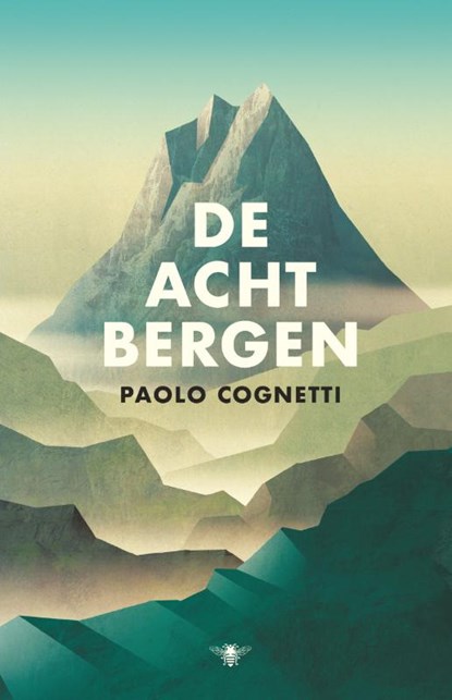 De acht bergen, Paolo Cognetti - Gebonden - 9789403132921