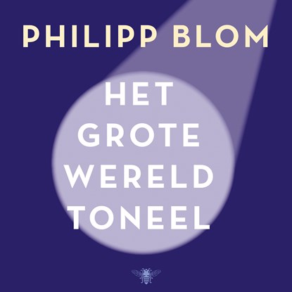 Het grote wereldtoneel, Philipp Blom - Luisterboek MP3 - 9789403136011