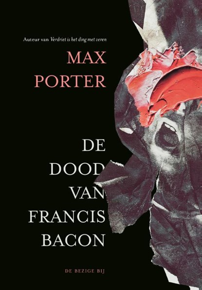 De dood van Francis Bacon, Max Porter - Gebonden - 9789403137414
