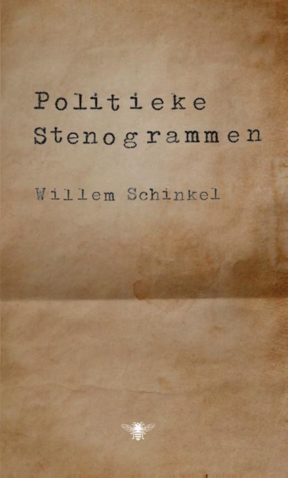 Politieke stenogrammen, Willem Schinkel - Paperback - 9789403162409