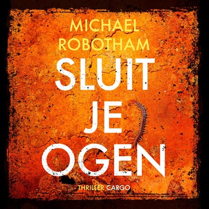 Sluit je ogen, Michael Robotham - Luisterboek MP3 - 9789403167916