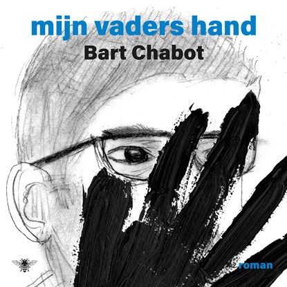 Mijn vaders hand, Bart Chabot - Luisterboek MP3 - 9789403198200