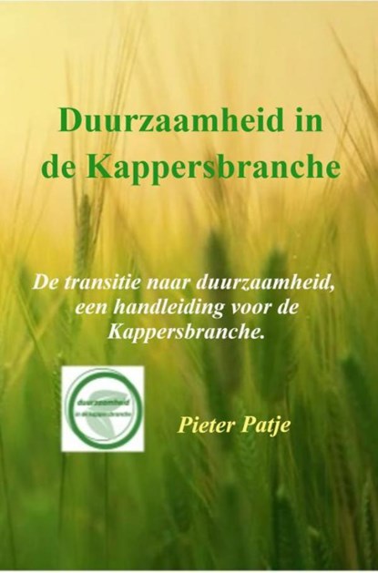 Duurzaamheid in de Kappersbranche, Pieter Patje - Paperback - 9789403651828
