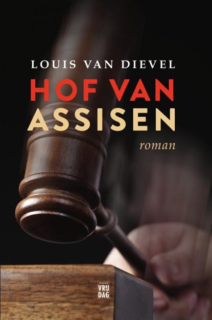 Hof van assisen, Louis van Dievel - Paperback - 9789460011184