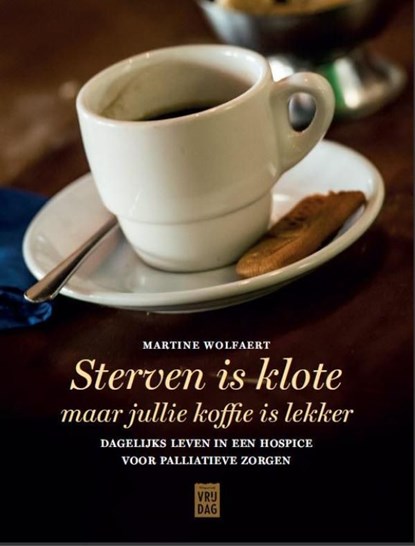 Sterven is klote, Martine Wolfaert - Ebook - 9789460011894