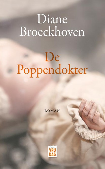 De poppendokter, Diane Broeckhoven - Paperback - 9789460012808