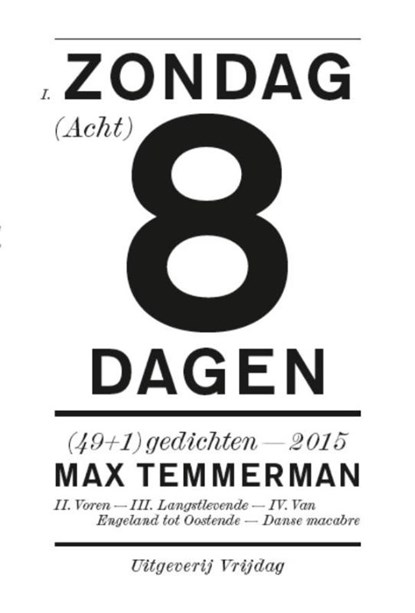 Zondag acht dagen, Max Temmerman - Paperback - 9789460013768