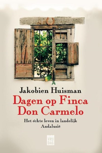 Dagen op Finca don Carmelo, Jakobien Huisman - Paperback - 9789460013843
