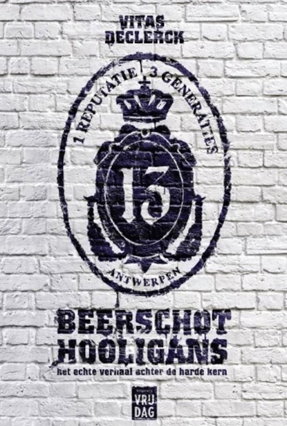 Beerschot hooligans, Vitas Declerck - Ebook - 9789460013898