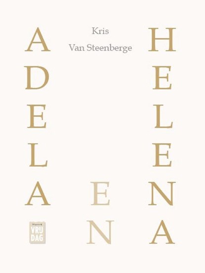 Adela en Helena, Kris Van Steenberge - Ebook - 9789460016172